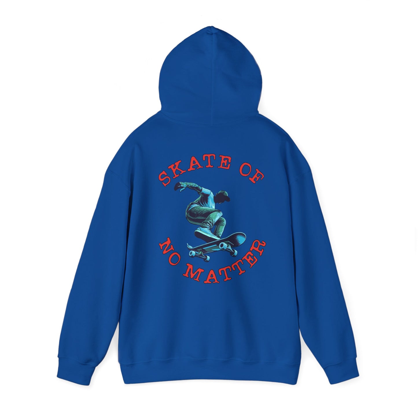 Skate Of No Matter Hoodie - Unisex Heavy Blend Hooded Sweatshirt