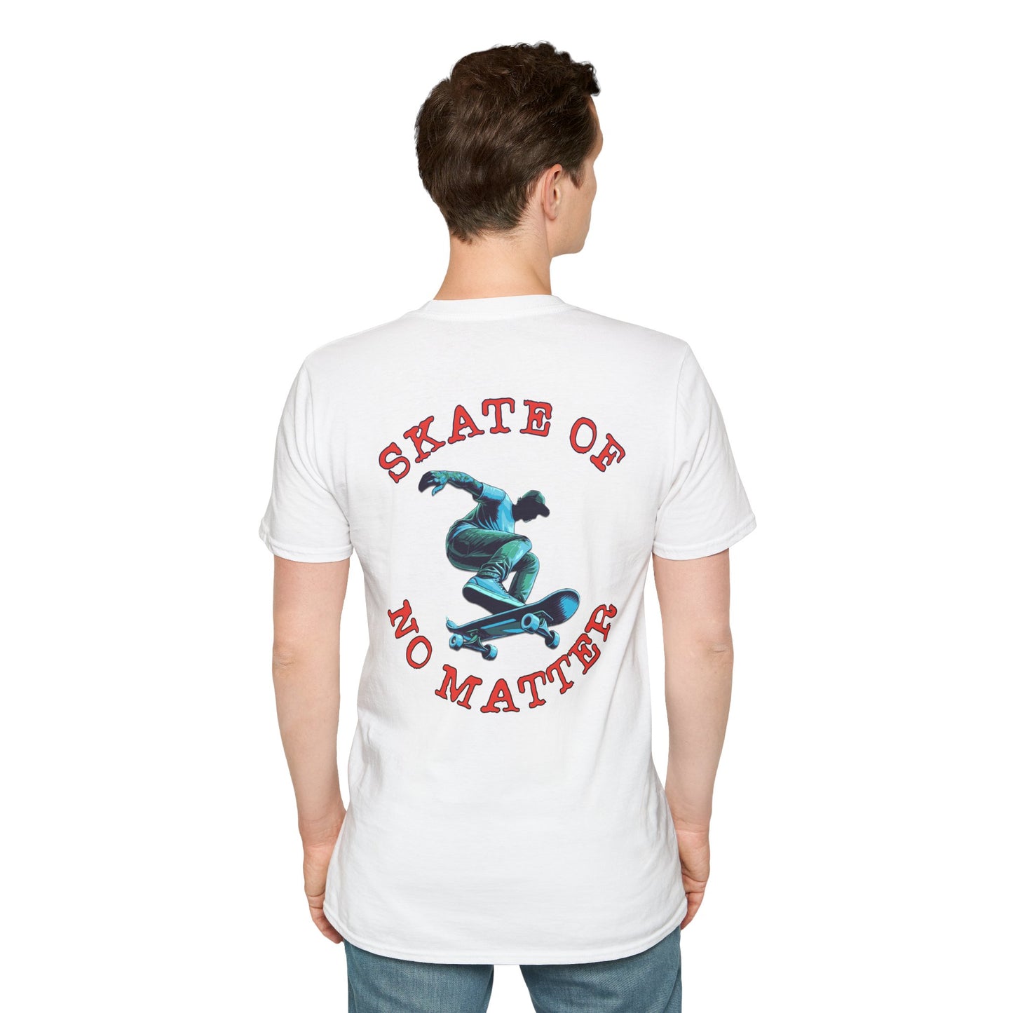 Skate Of No Matter - Unisex Softstyle T-Shirt EU